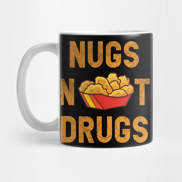 Nugs Not Drugs Funny Chicky Chicken Nugget Foodie Costume by Vixel Art